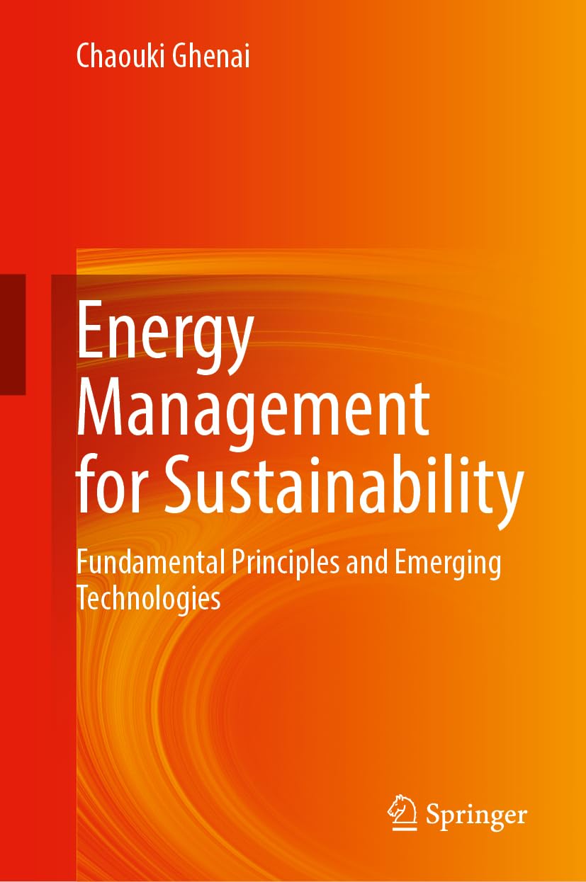 Energy Management for Sustainability: Fundamental Principles and Emerging Technologies