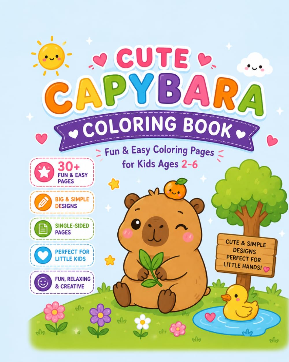 Cute Capybara Coloring Book: Fun & Easy Coloring Pages for Kids Ages 2-6