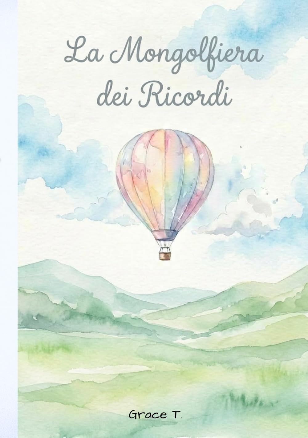 La Mongolfiera dei Ricordi: Una storia illustrata sul passaggio dalla scuola dell’infanzia alla primaria