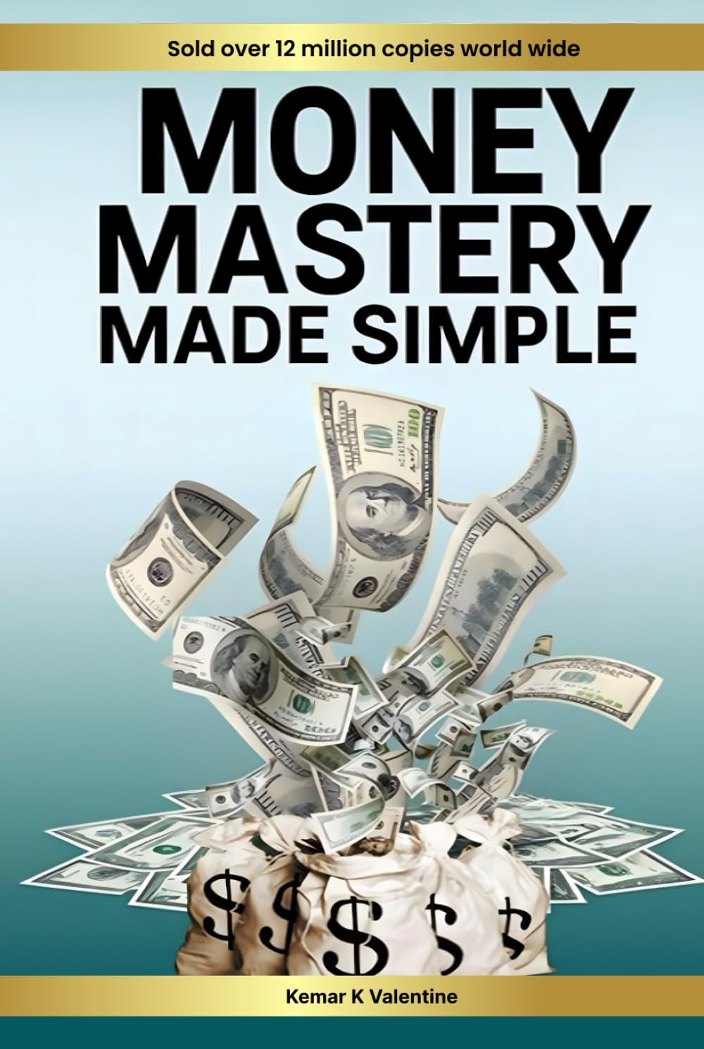 MONEY MASTERY MADE SIMPLE: 70 MONEY MOVES TO BUILD WEALTH, KILL DEBT, AND INVEST SMART