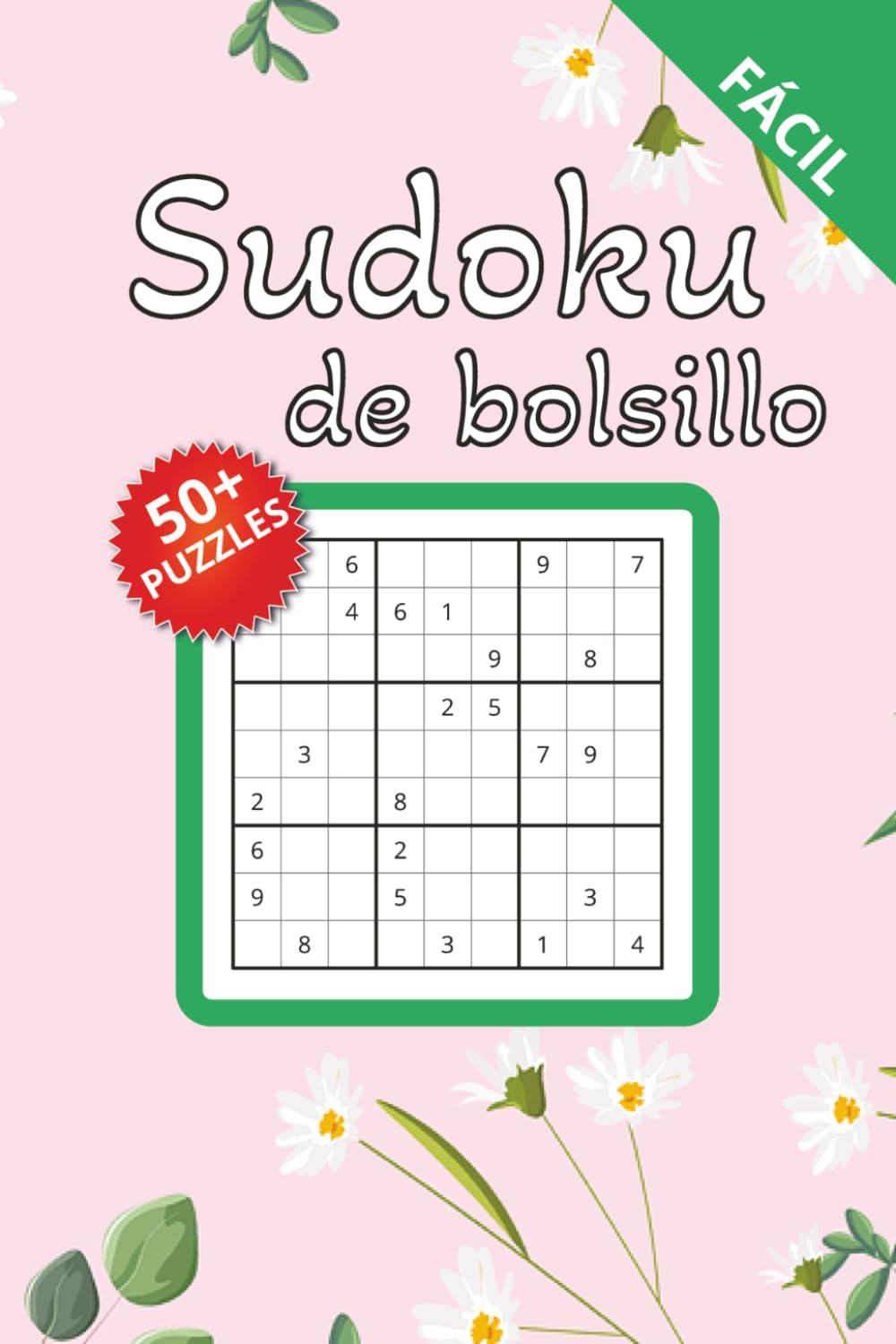 Sudoku de Bolsillo: Libro de Sudokus Fáciles para Relajarse | Tamaño Compacto | 4 x 6 pulgadas