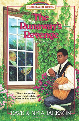 The Runaway's Revenge: Introducing John Newton