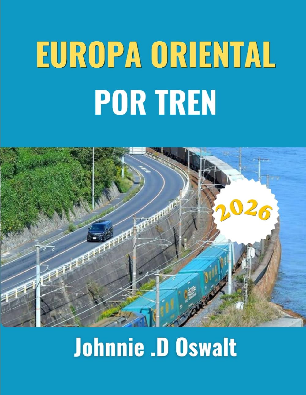 EUROPA ORIENTAL POR TREN 2026