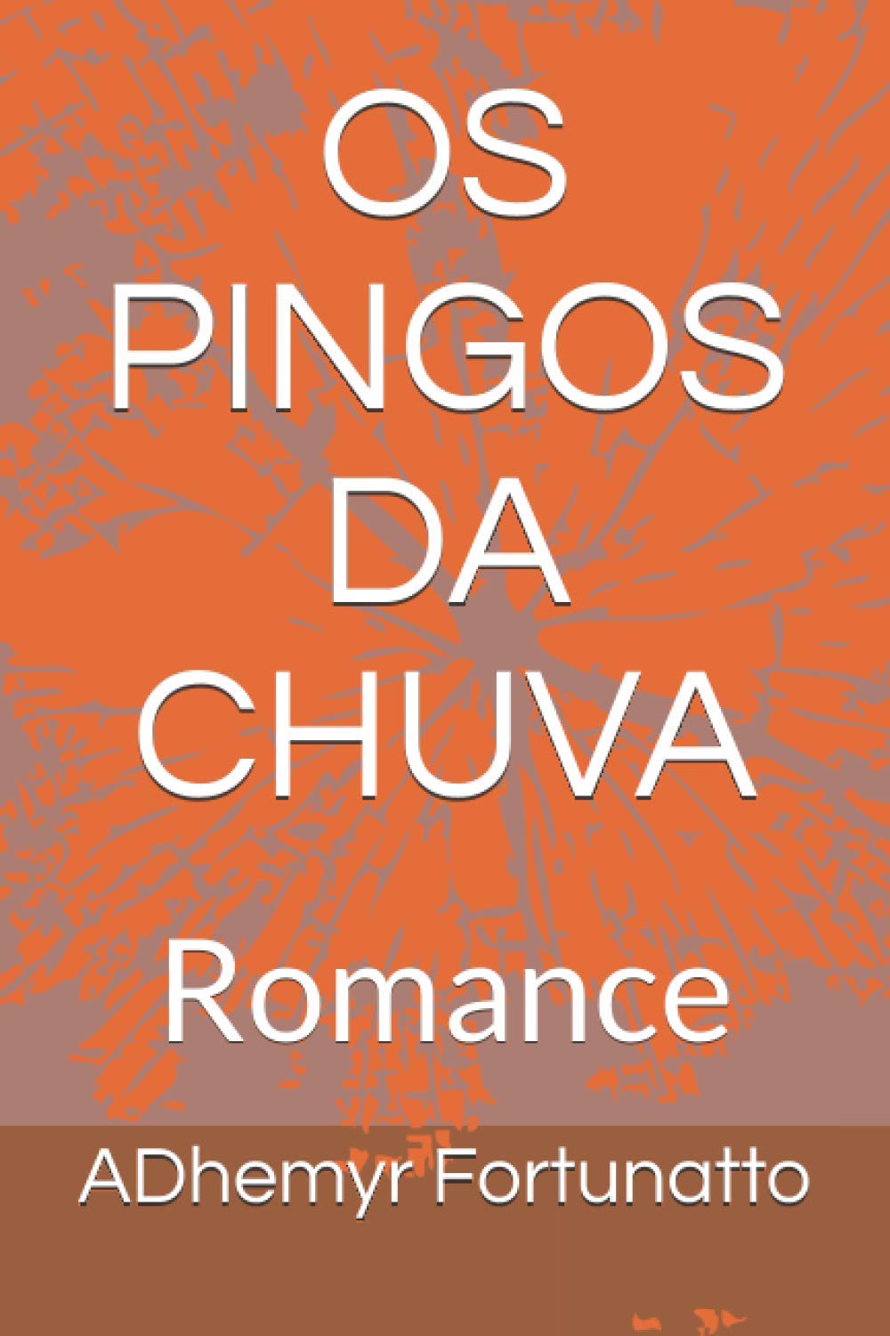 OS PINGOS DA CHUVA: Romance
