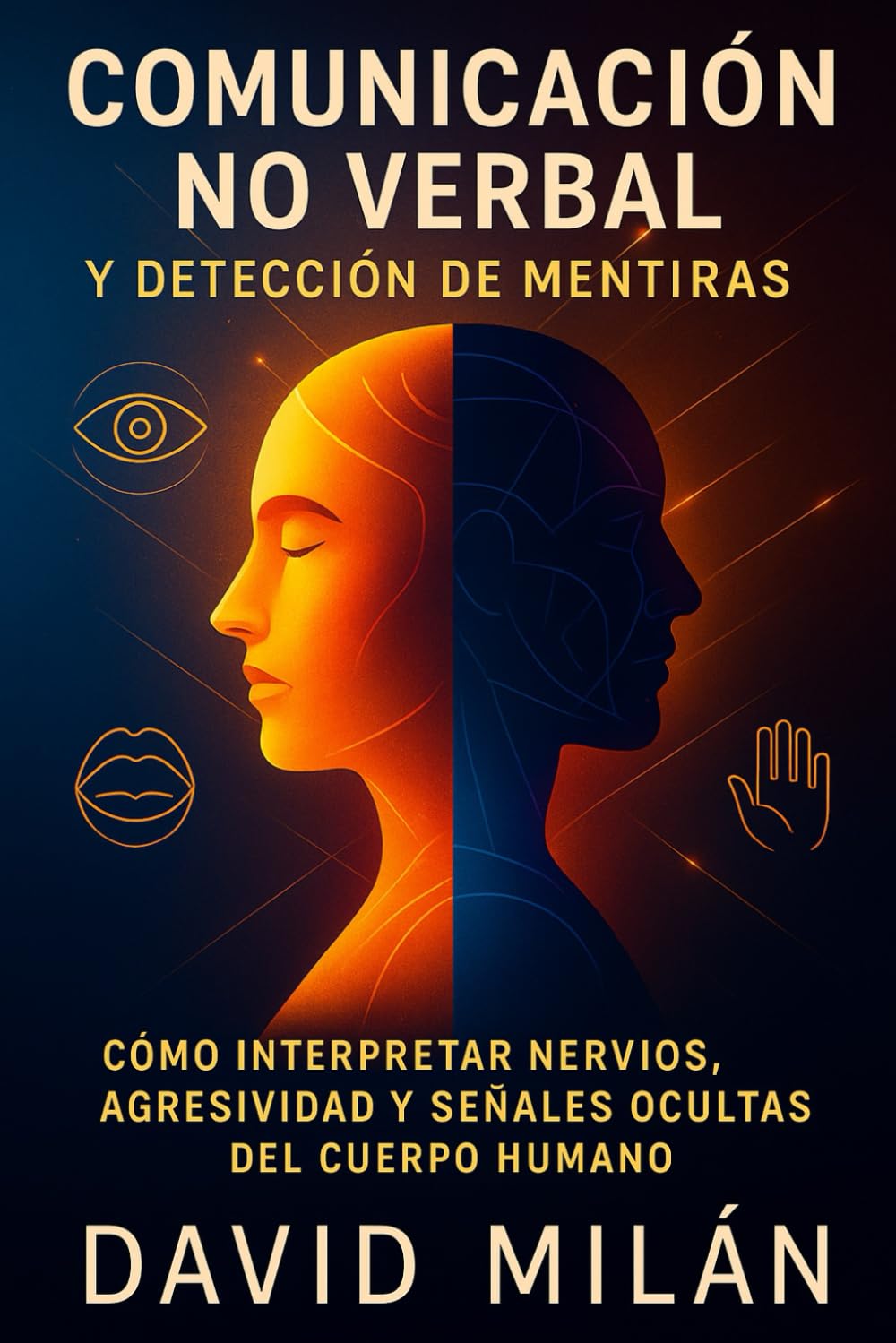 Comunicación No Verbal y Detección de Mentiras