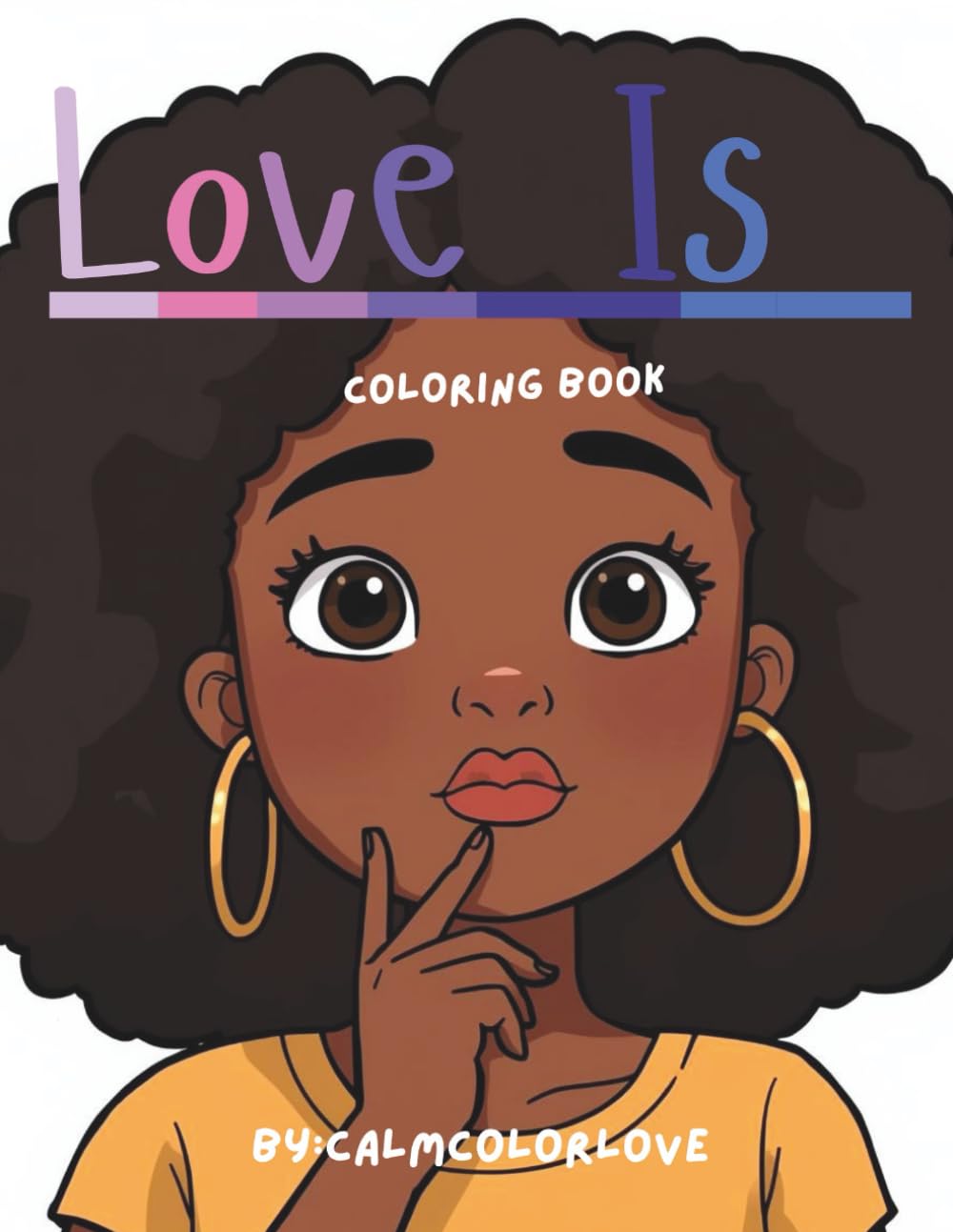 Love Is..: A Coloring Book about Feelings an Kindness