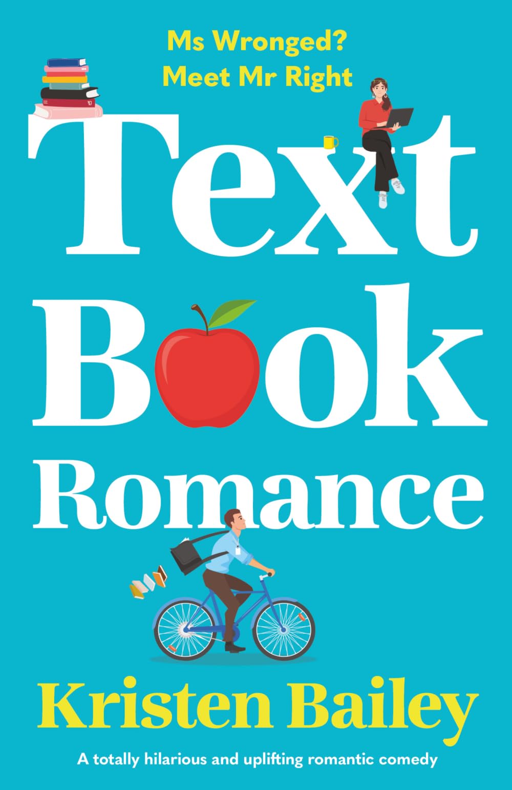Textbook Romance: A totally hilarious and uplifting romantic comedy