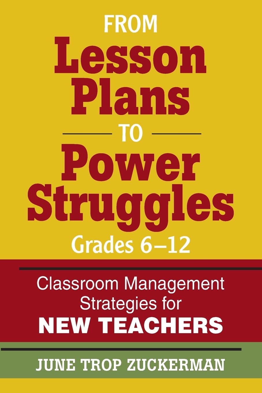Buy From Lesson Plans to Power Struggles, Grades 6 - 12: Classroom Management Strategies for New Teachers — BookShops.in