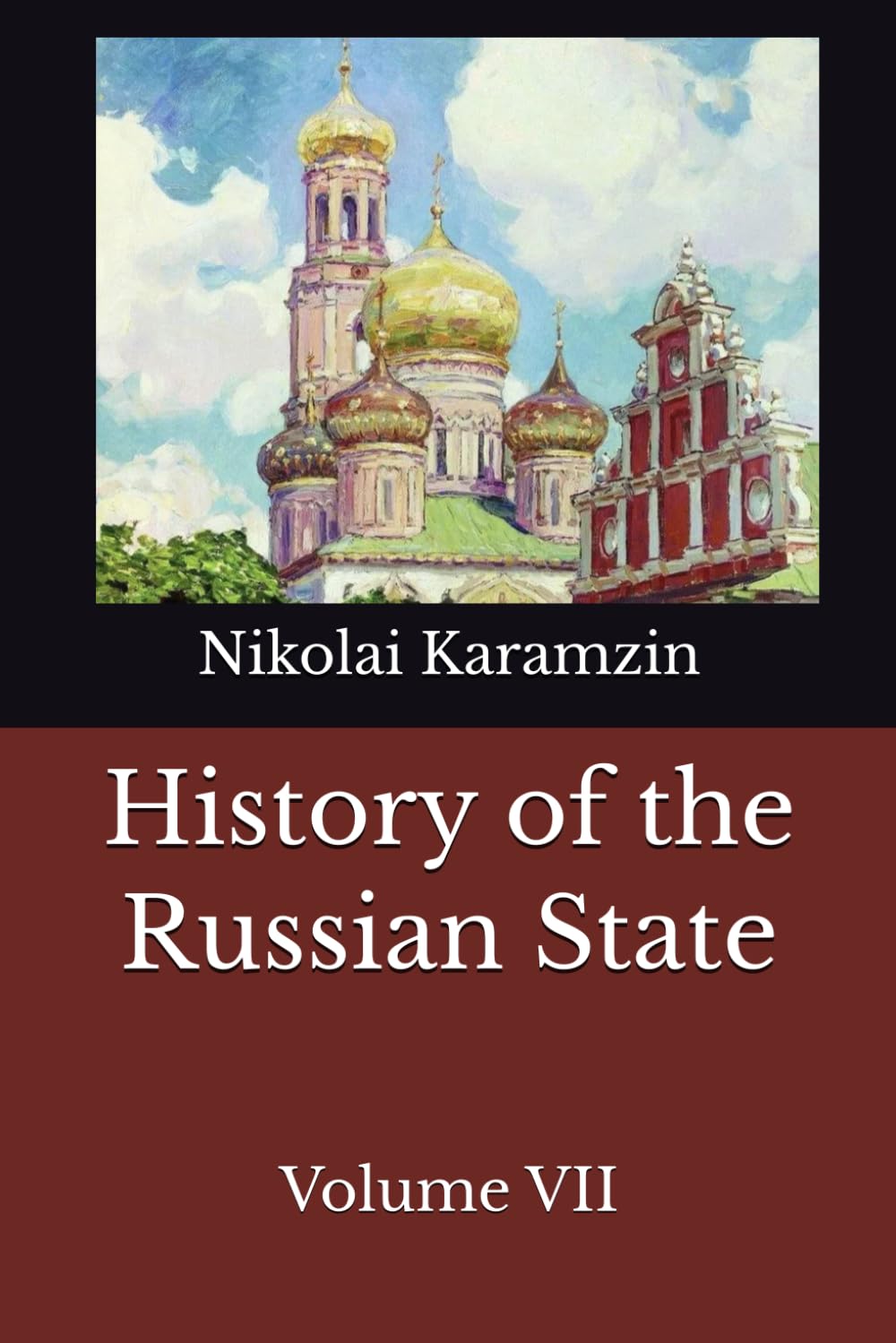 History of the Russian State: Volume VII (Karamzin's History)