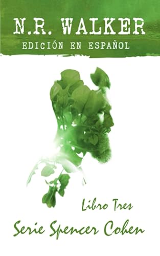 Spencer Cohen, Libro Tres (Serie Spencer Cohen (Spanish Edition))