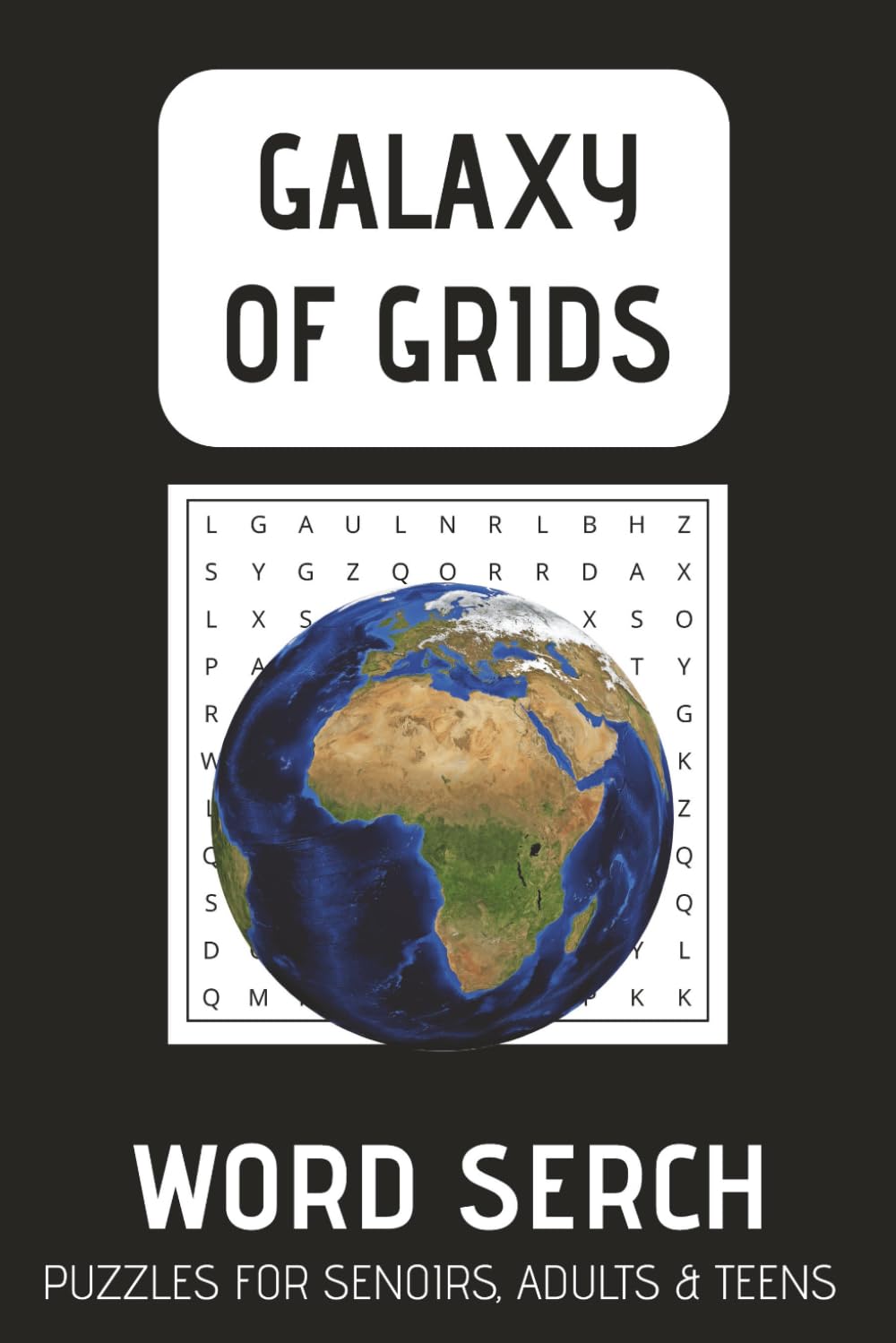 Grids of Galaxy Outer Space Word Search Puzzle Book: Word Searches with Easy to Read Print about Outer Space, Planets, Astronomy, and More | 6x9 ... Gifts for Children, Holidays and Free Times