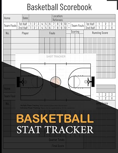 Basketball Stat Tracker Player Log Book: Basketball Scorebook to keep track of stats, Sheet Score Keeping Book with Court Maps To Record Shot Location