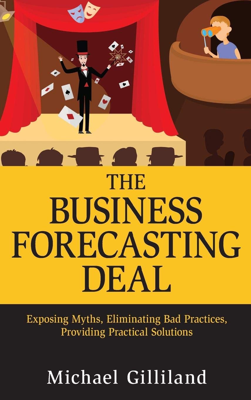 The Business Forecasting Deal by Michael Gilliland HARDBACK 9780470574430