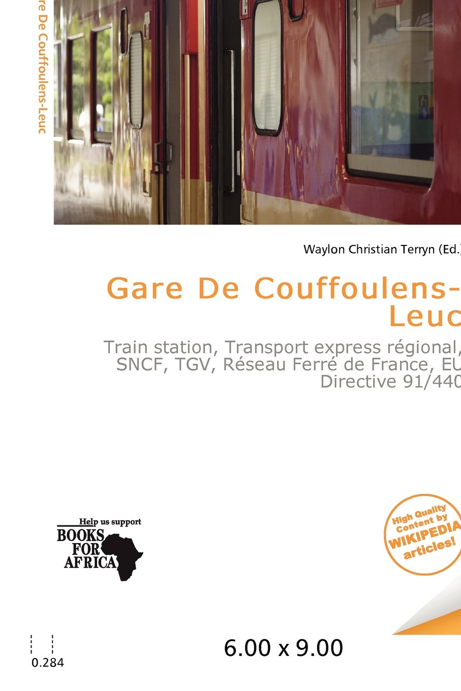 Gare De Couffoulens-Leuc: Train station, Transport express régional, SNCF, TGV, Réseau Ferré de France, EU Directive 91/440