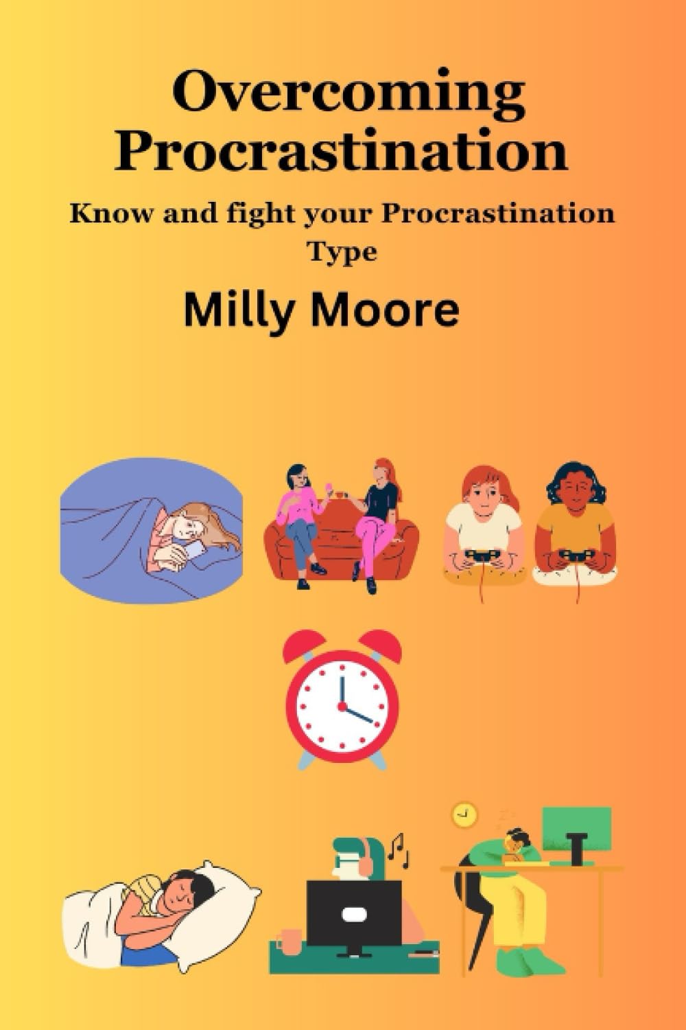 Overcoming Procrastination: Know and fight your procrastination type