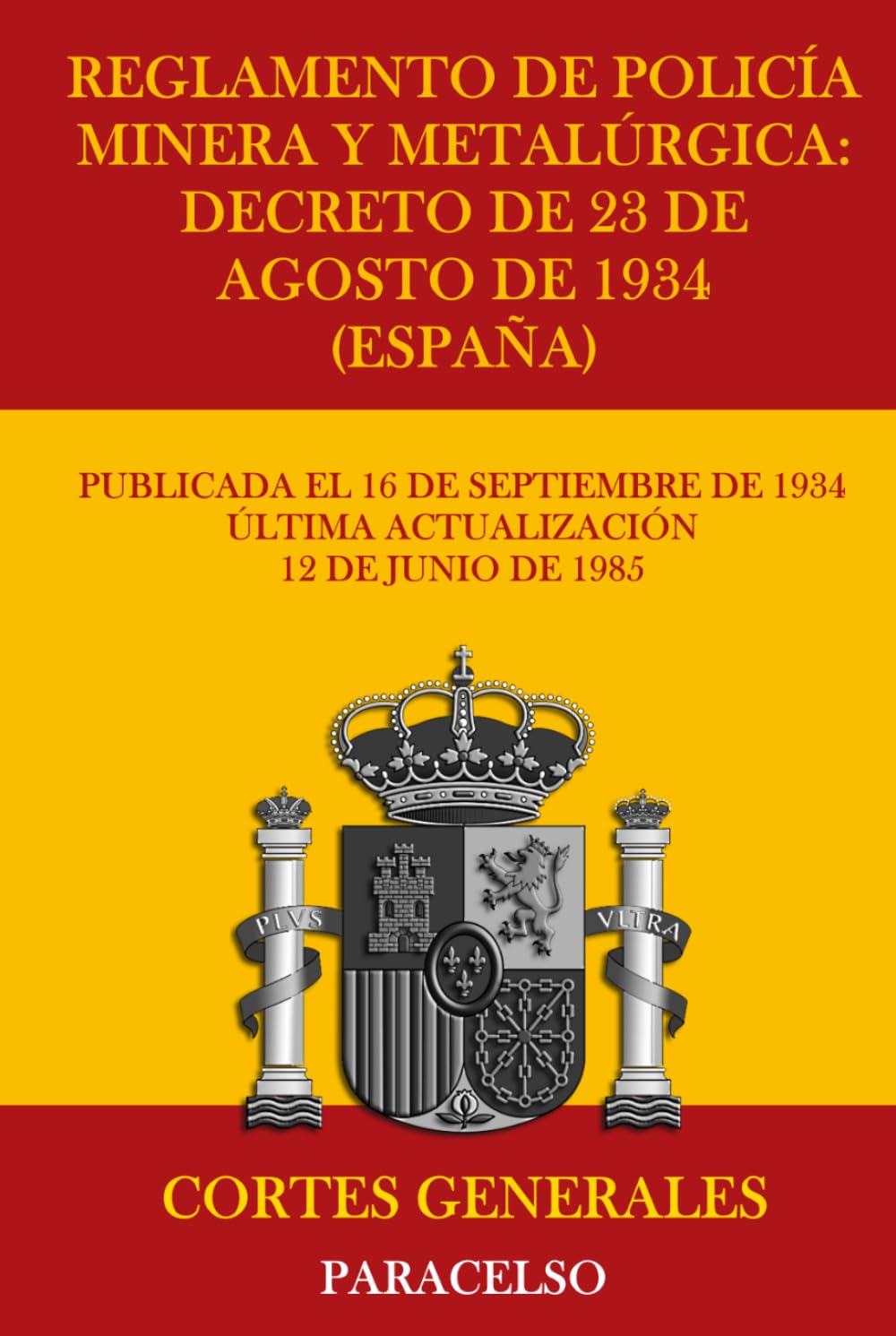 Reglamento de Policía Minera y Metalúrgica: Decreto de 23 de agosto de 1934 (España)