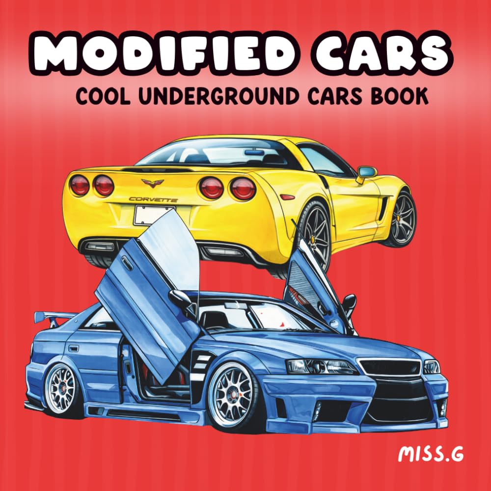 Modified Cars Coloring Book: Relaxing & Detailed Designs of Tuned Cars, JDM, Drift Builds, Sports Cars and More