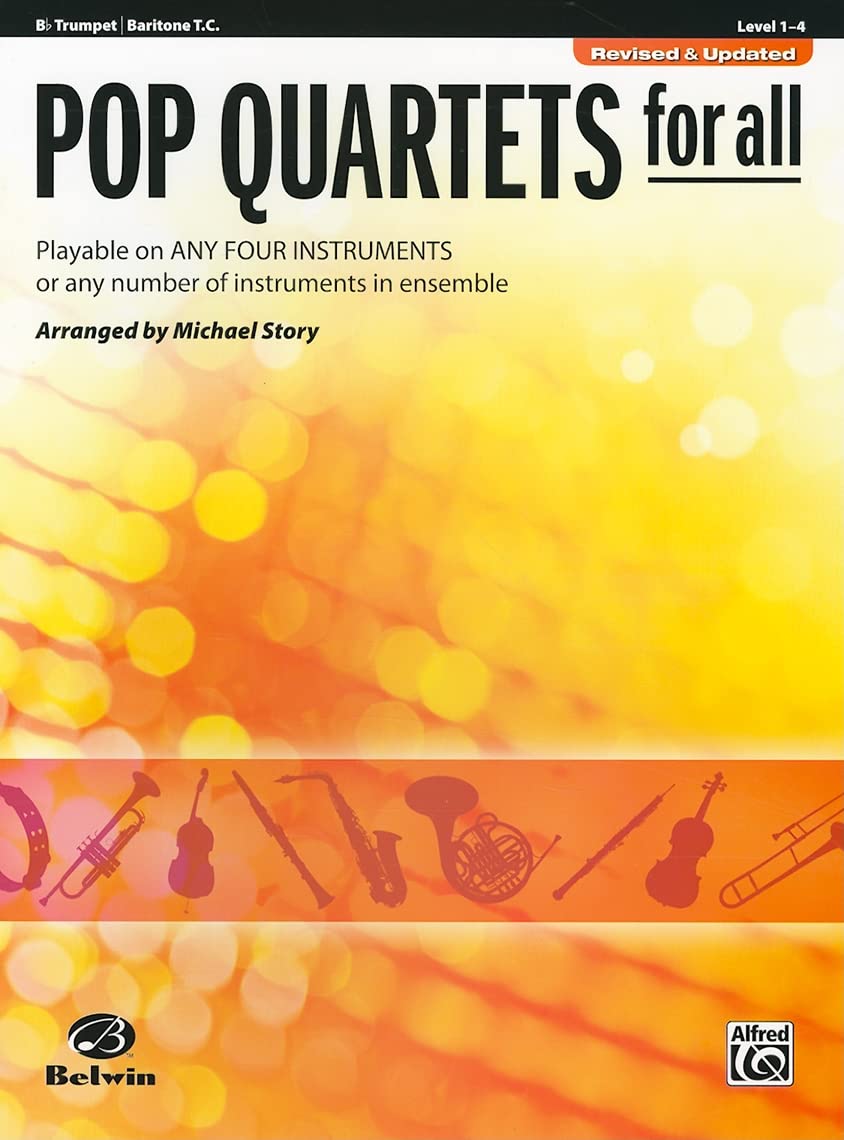 Pop Quartets for All: B-Flat Trumpet, Baritone T.C.: Playable on Any Four Instruments or Any Number of Instruments in Ensemble (Pop Instrumental Ensembles for All)