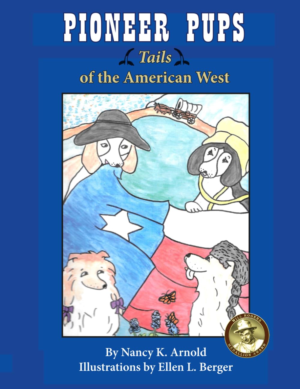 Pioneer Pups: Tails of the American West