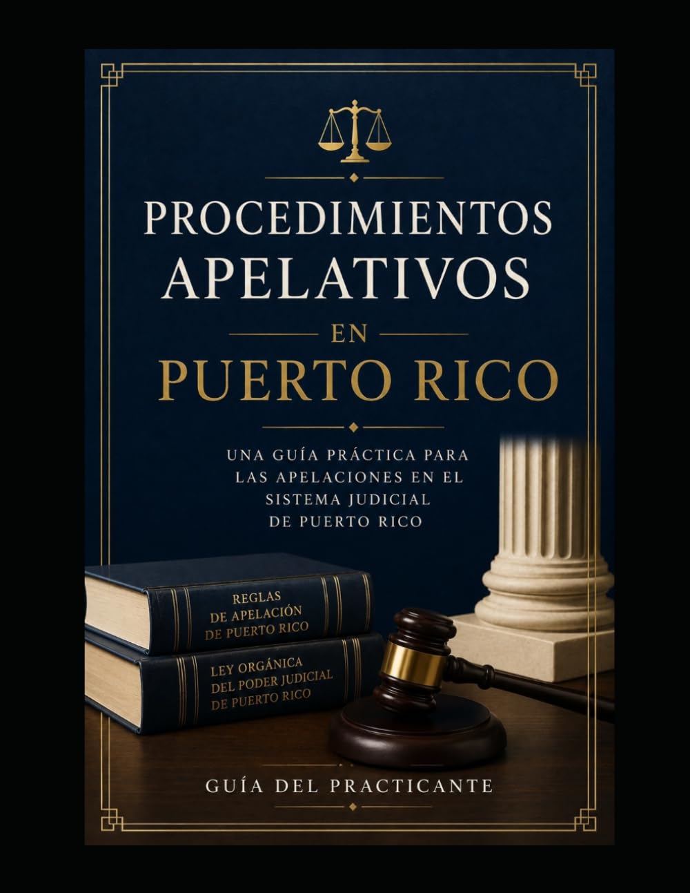 PROCEDIMIENTOS APELATIVOS EN PUERTO RICO