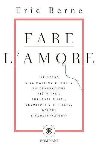 Fare l'amore (Tascabili Saggistica)