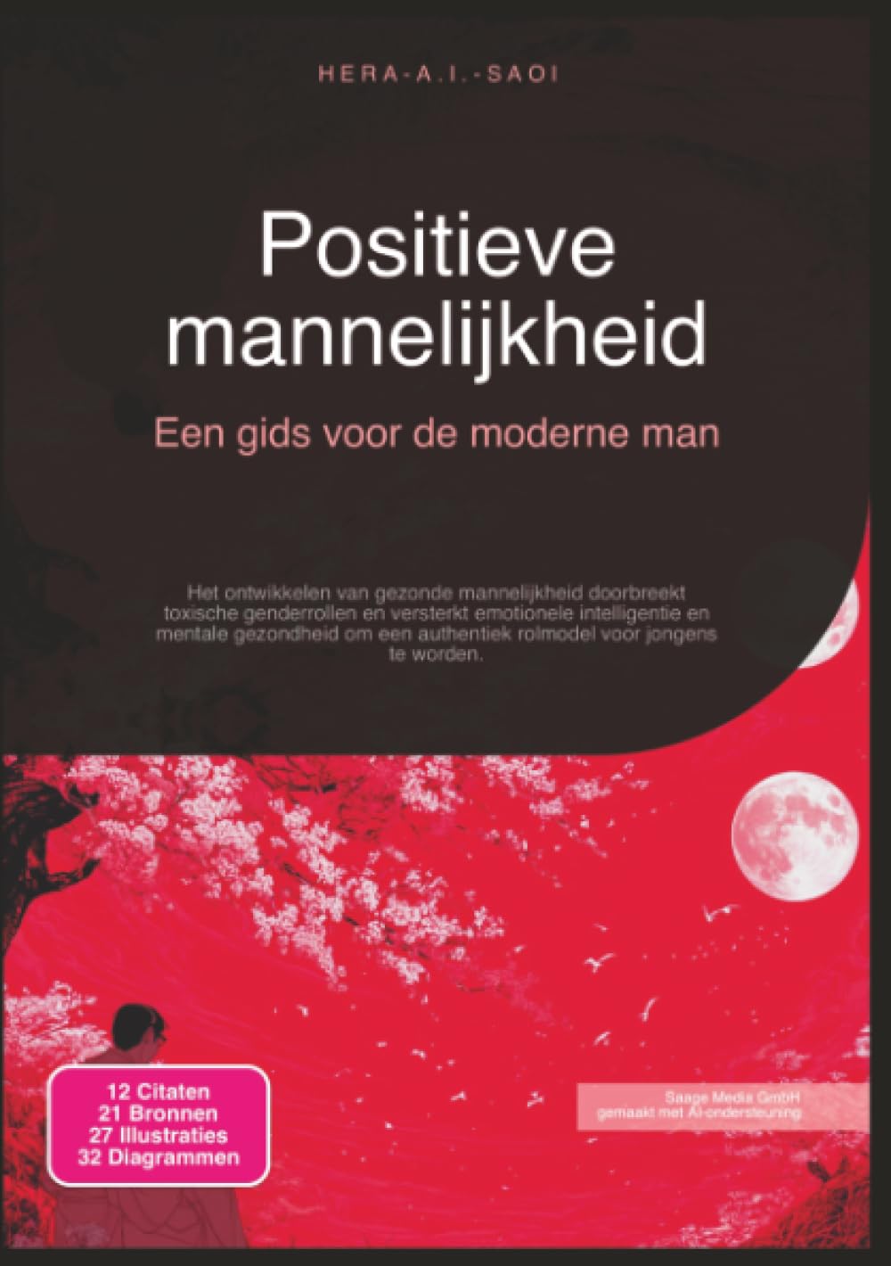 Positieve mannelijkheid: Een gids voor de moderne man (Genderrollen)