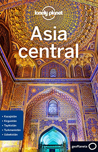 Asia central 1 (Guías de País Lonely Planet)