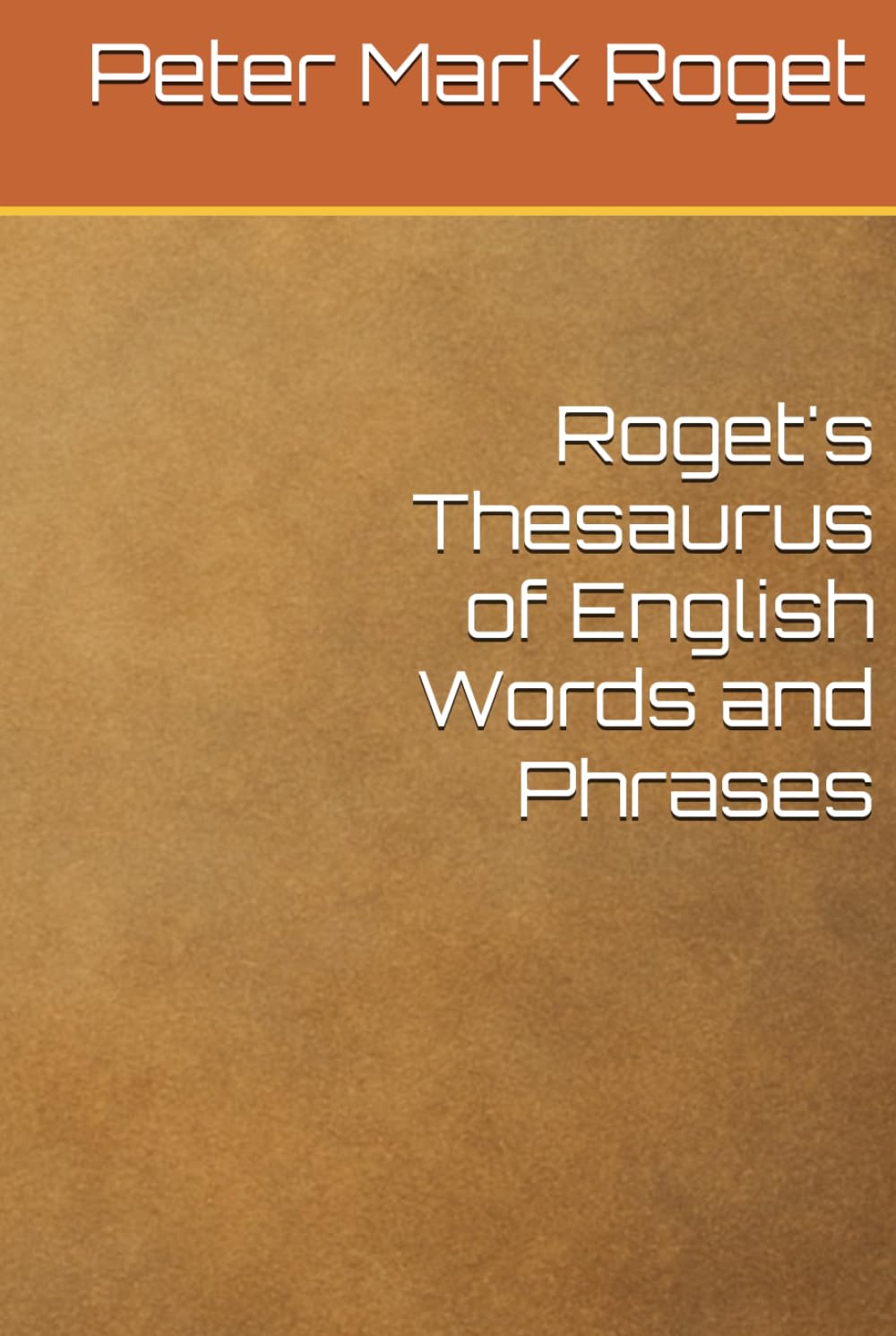 Roget's Thesaurus of English Words and Phrases