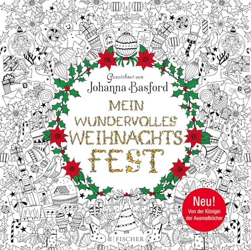 Mein wundervolles Weihnachtsfest: Von der Königin der Ausmalbücher (Malbuch für Erwachsene)