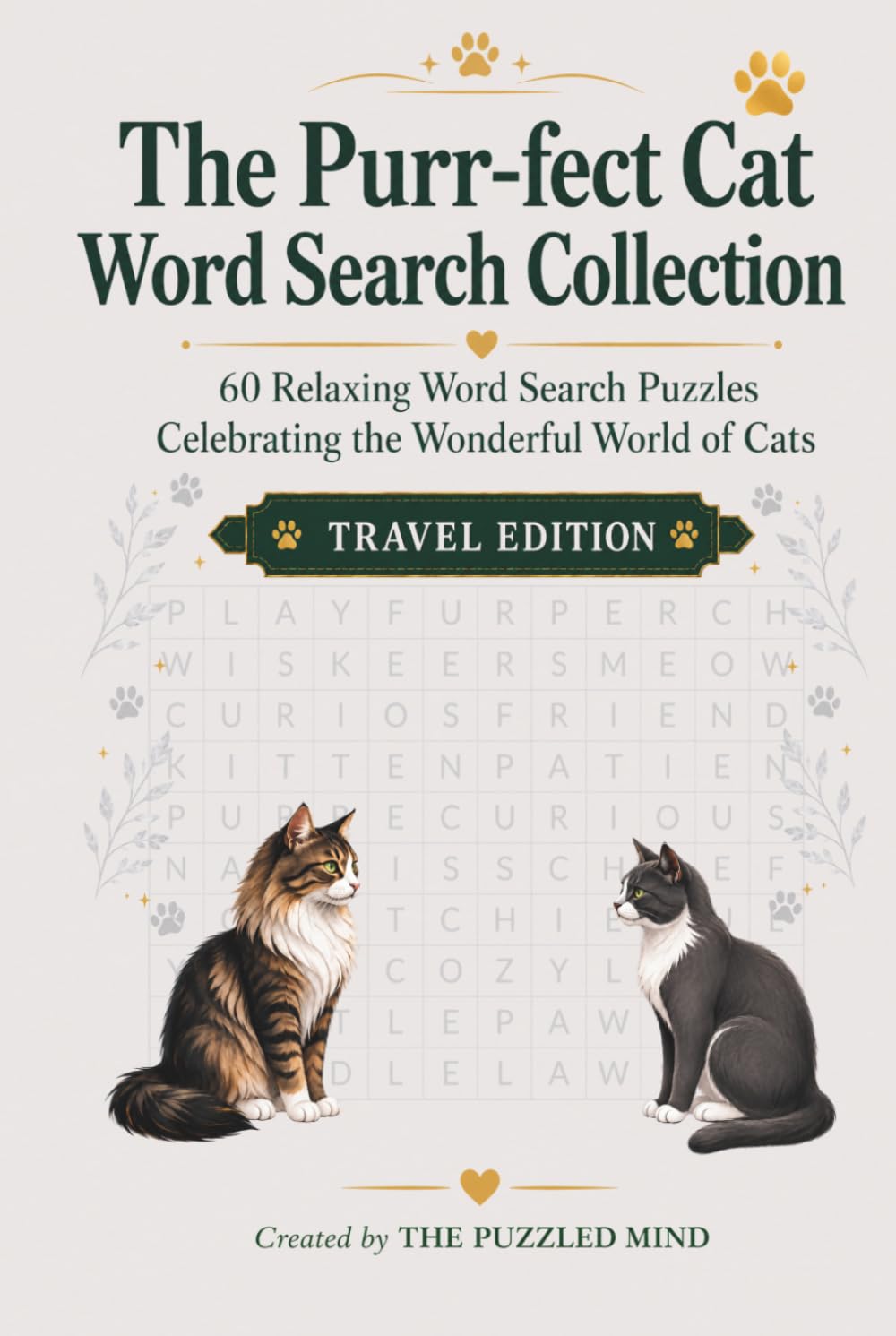 The Purr-fect Cat Word Search Collection: 60 Relaxing Word Search Puzzles Celebrating the Wonderful World of Cats: Travel Edition