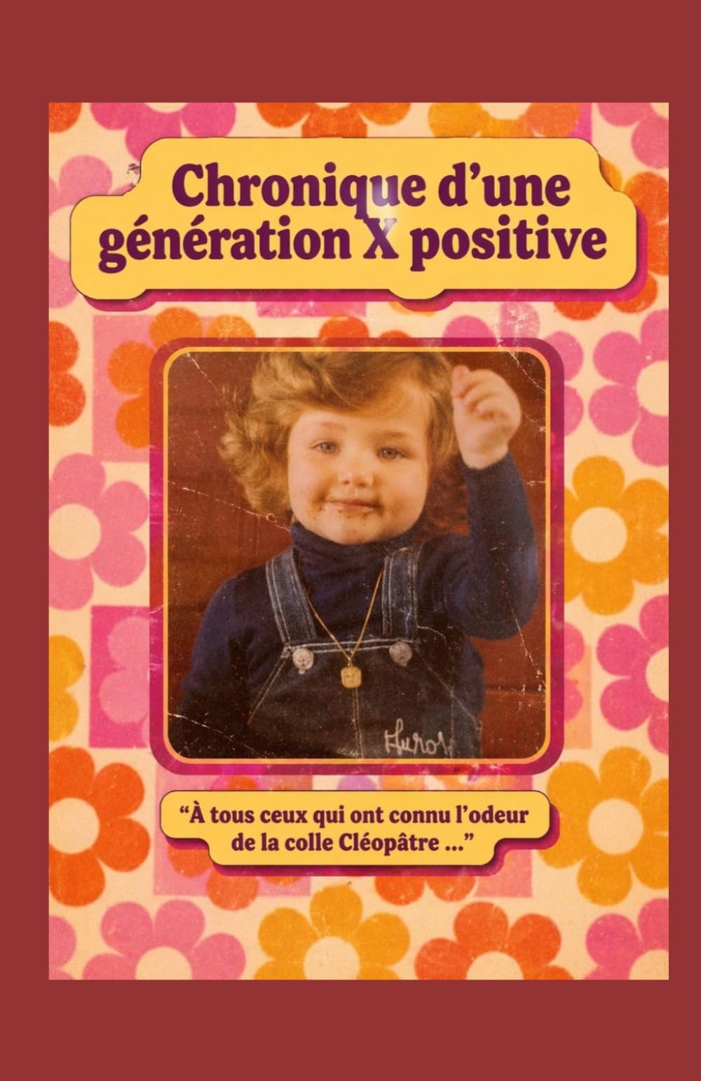 Chronique d'une génération X Positive