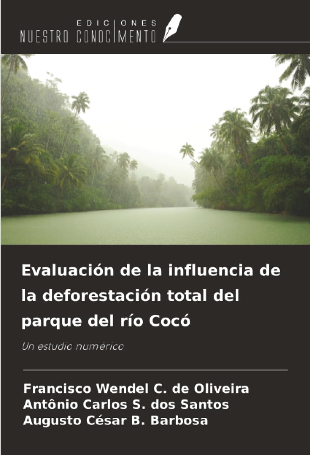 Evaluación de la influencia de la deforestación total del parque del río Cocó: Un estudio numérico