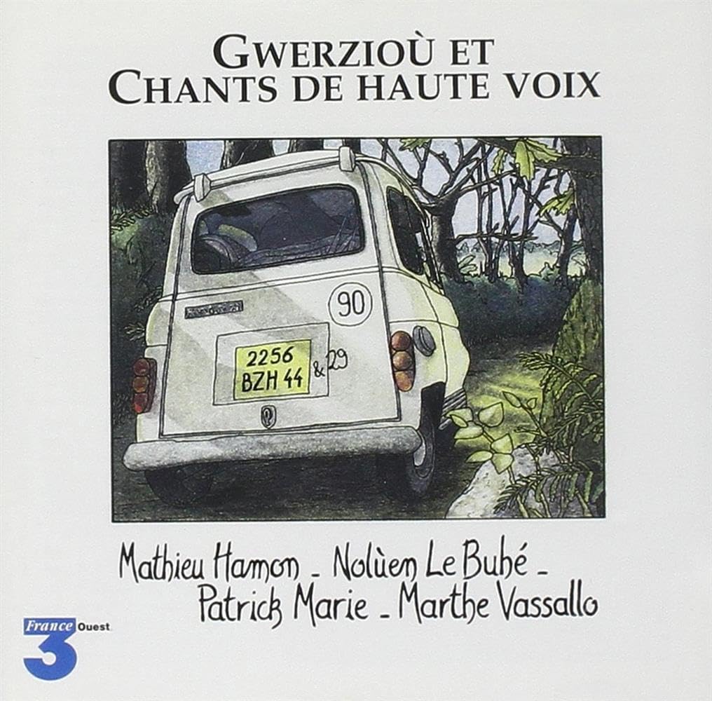 Gwerziou Et Chants De Haute Voix [Audio CD]