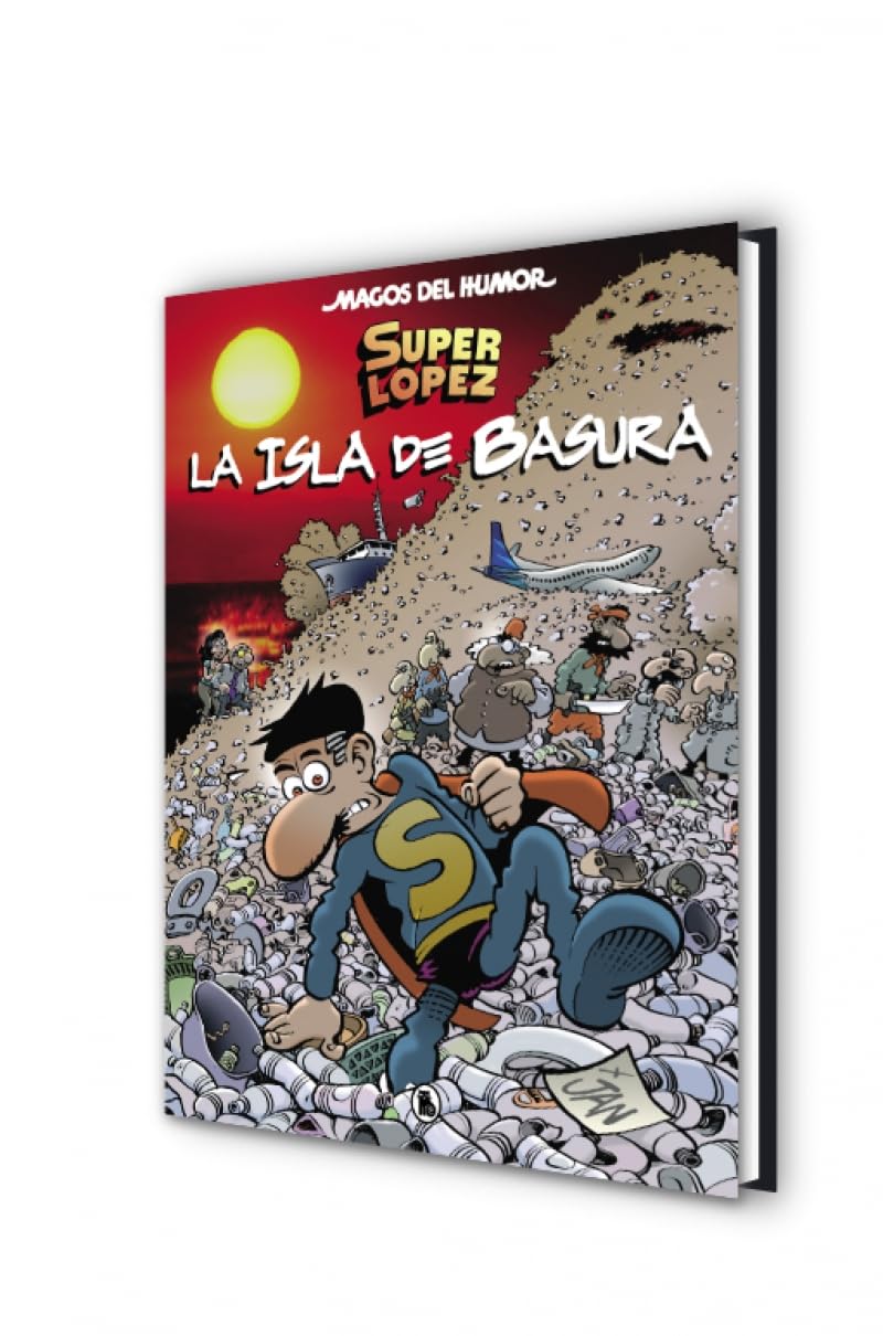 Superlópez. La isla de basura (Magos del Humor 197) (Bruguera Clásica)