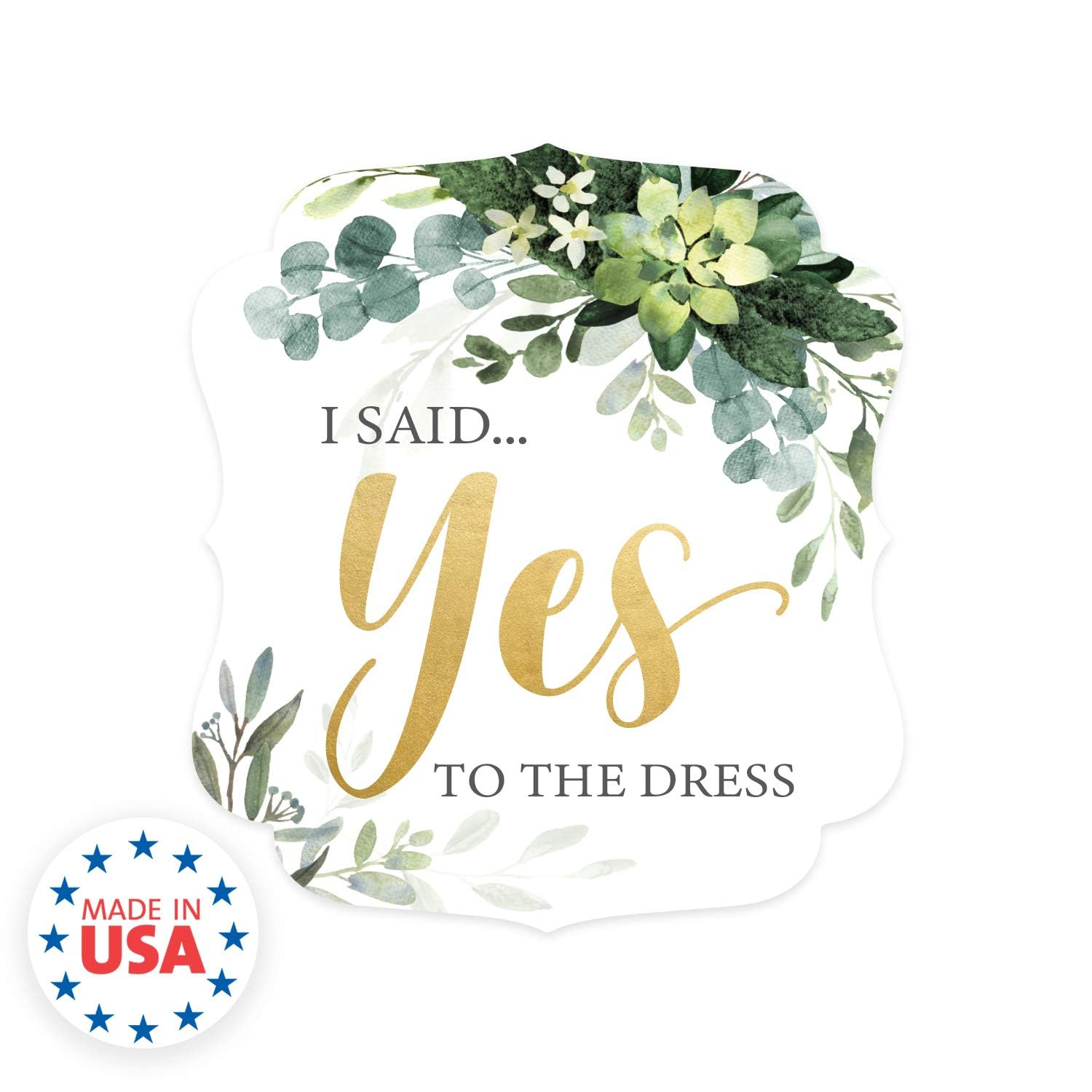Amazon.com: Lush Greenery I Said Yes To The Dress Sign / 10
