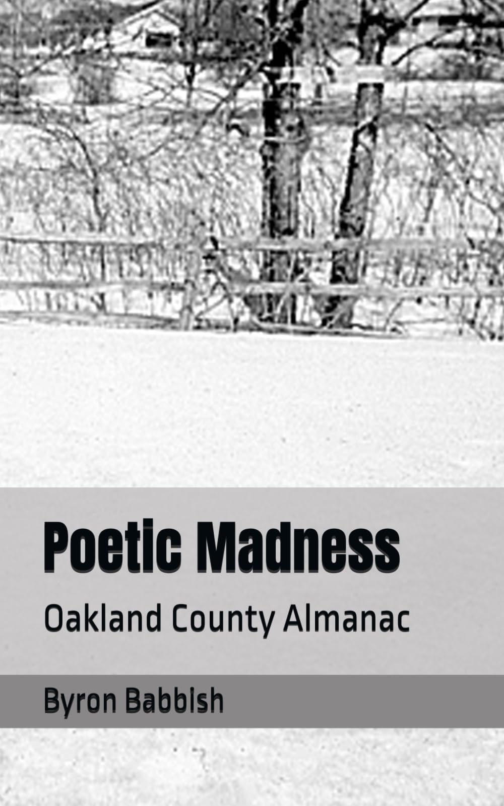 Poetic Madness: Oakland County Almanac