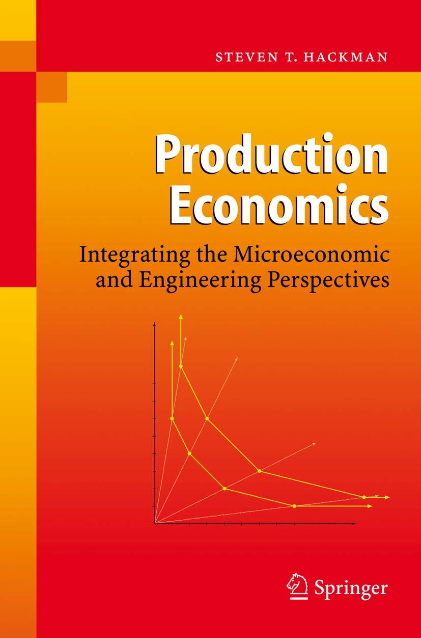 Production Economics: Integrating Microeconomics and Engineering Perspectives