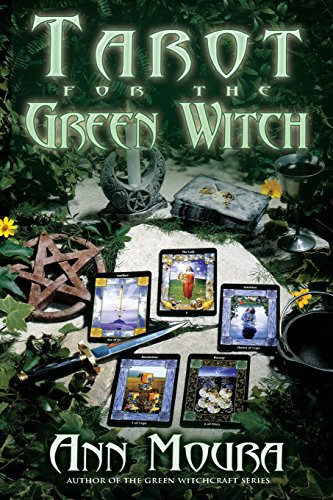 Tarot for the Green Witch: 7 (Green Witchcraft Series)