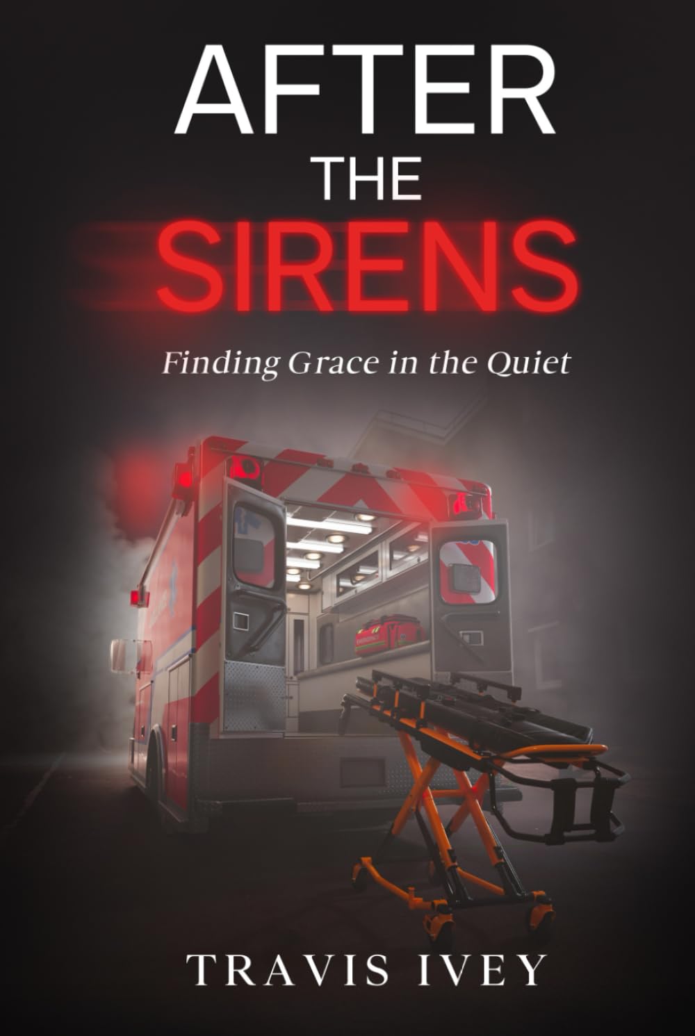 After the Sirens: Finding Grace in the Quiet