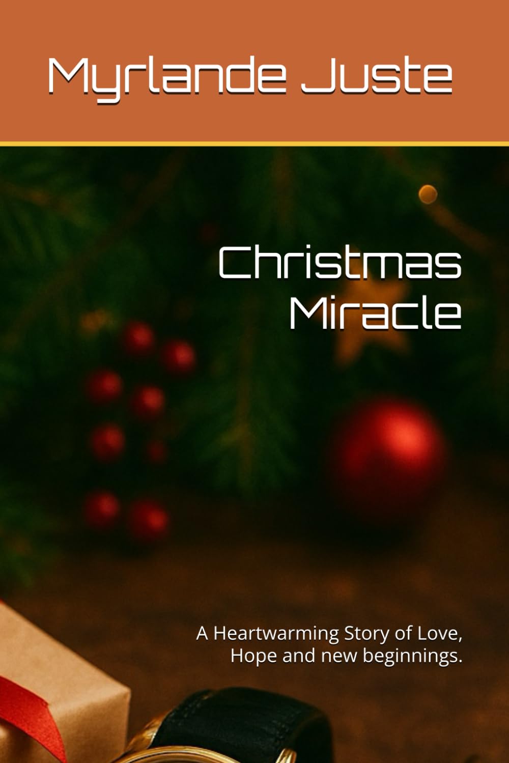 Christmas Miracle: A Heartwarming Story of Love, Hope and new beginnings.