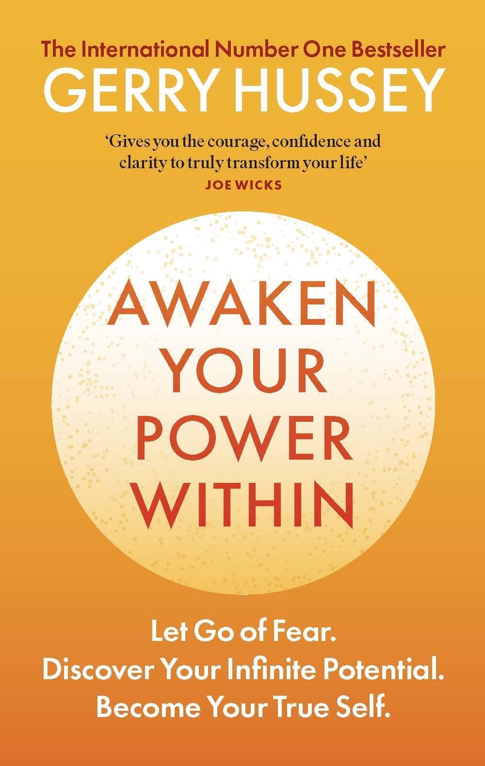 Awaken Your Power Within: Let Go of Fear. Discover Your Infinite Potential. Become Your True Self.