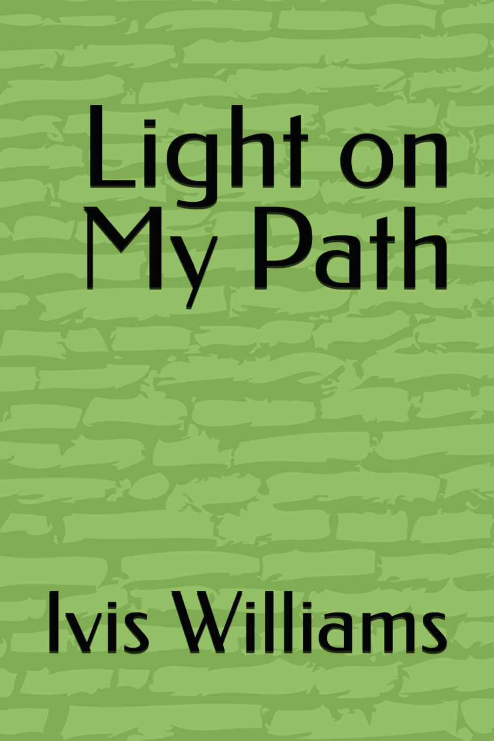Light on My Path