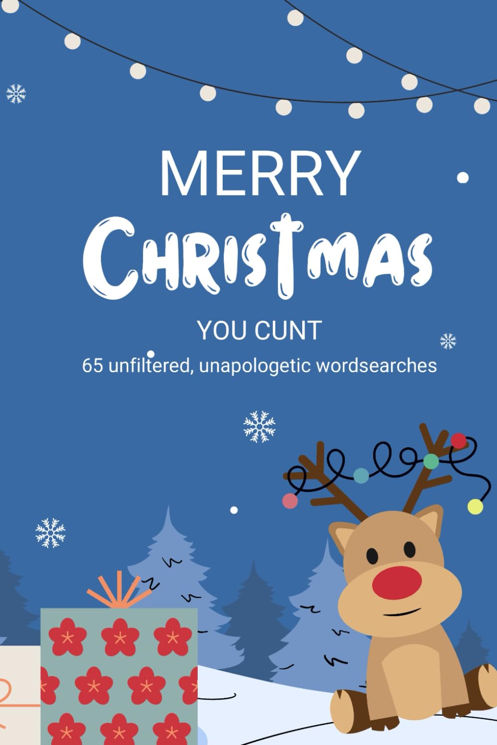 Merry Christmas You Cunt