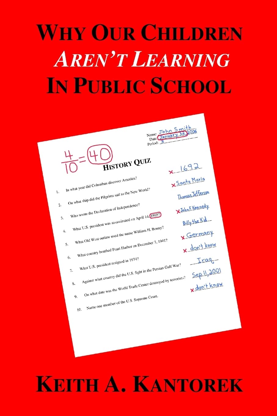 Why Our Children Aren't Learning In Public School