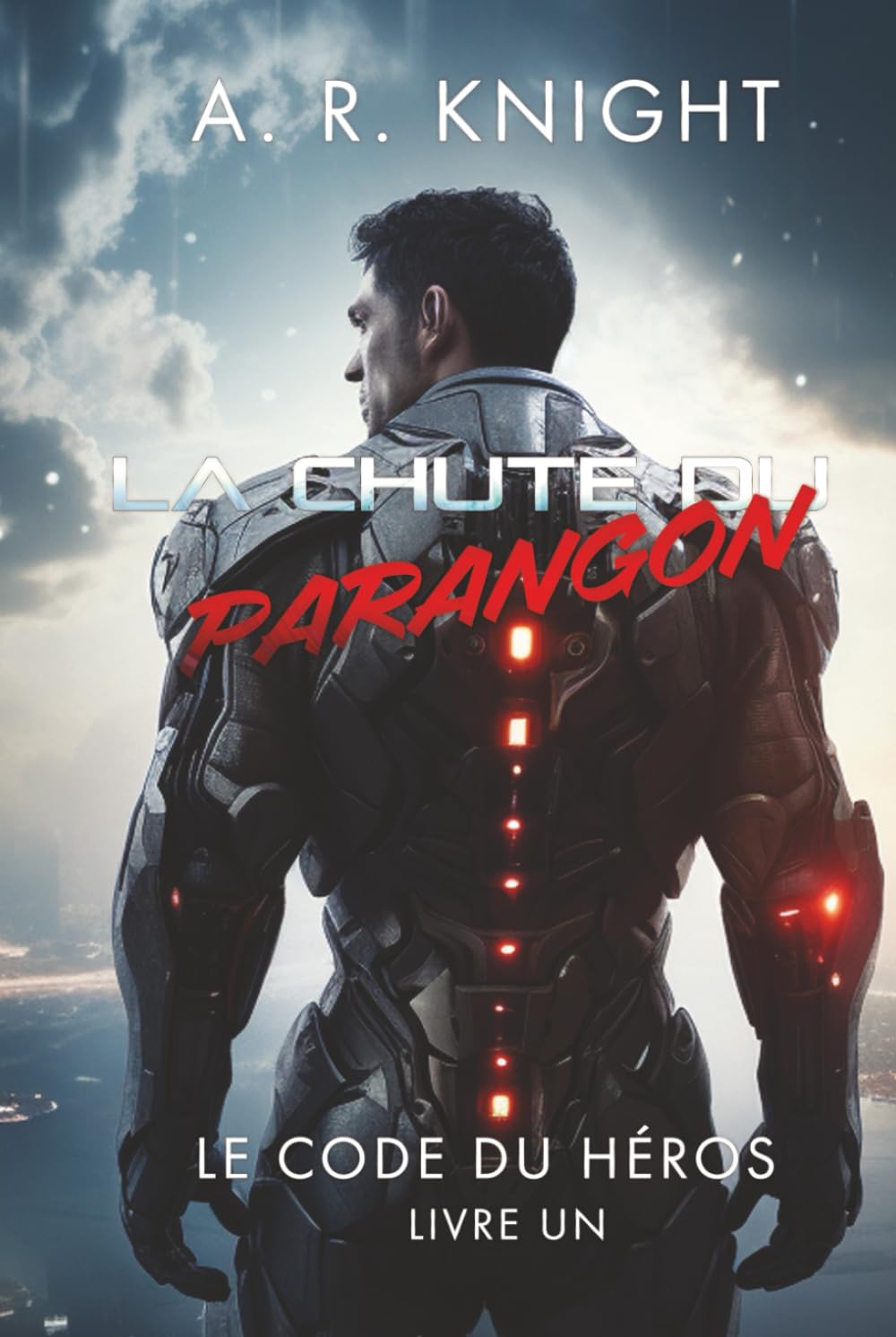 La Chute du Parangon (Le Code du Héros)