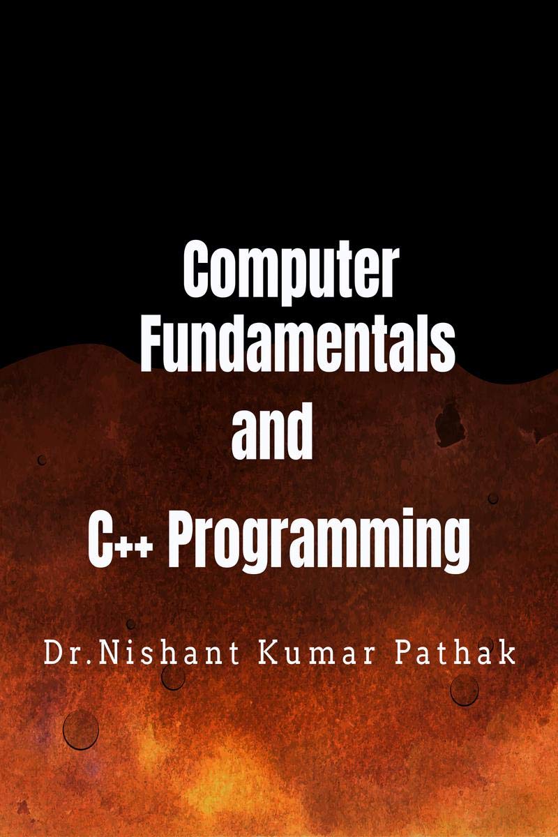 Buy Computer Fundamentals and C++ Programming Book Online at Low Prices ...