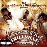 King of Crunk & Bme Recordings Present: Trillville & Lil' Scrapp