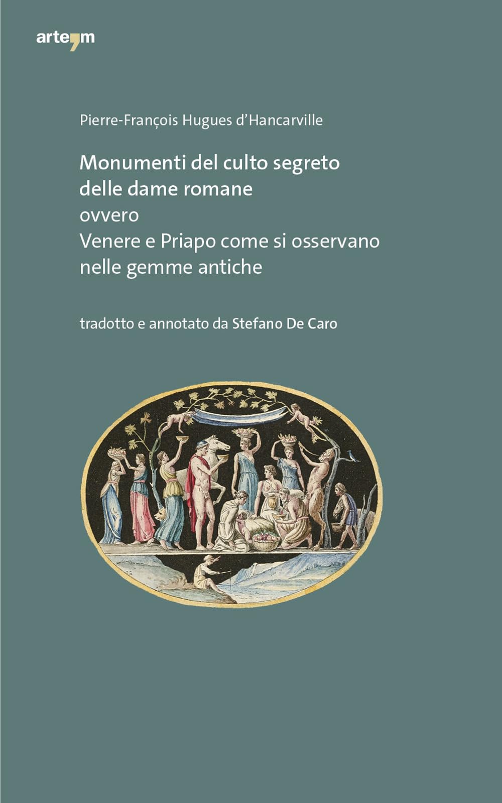Monumenti Del Culto Segreto Delle Dame Romane Ovvero Venere E Priapo Come Si Osservano Nelle Gemme Antiche - 4