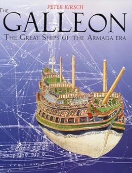 Hardcover The Galleon: The Great Ship of the Armada Era Book