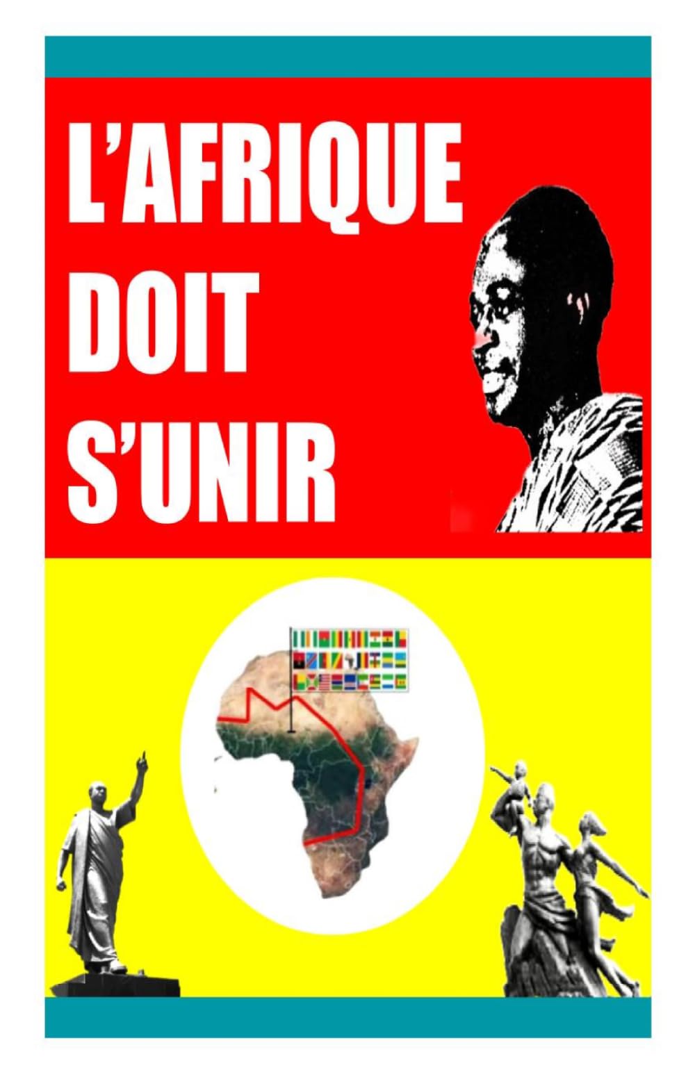 L'Afrique Doit s'Unir